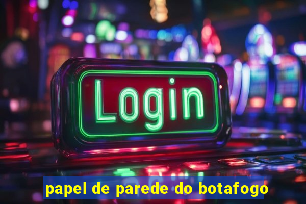 papel de parede do botafogo